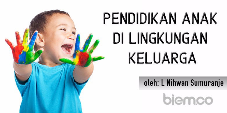 Pendidikan Anak Usia Dini Di Lingkungan Keluarga