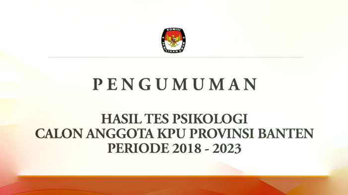 Ini Daftar Nama Yang Lolos Tes Psikologi Calon Anggota KPU Provinsi ...