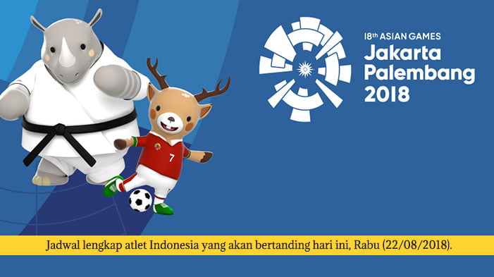 Lanjutkan Perjuangan Di Asian Games 2018, Berikut Jadwal Lengkap Atlet ...