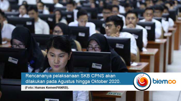 Catat, SKB CPNS 2019 Dilaksanakan Agustus-Oktober 2020 | Biem.co