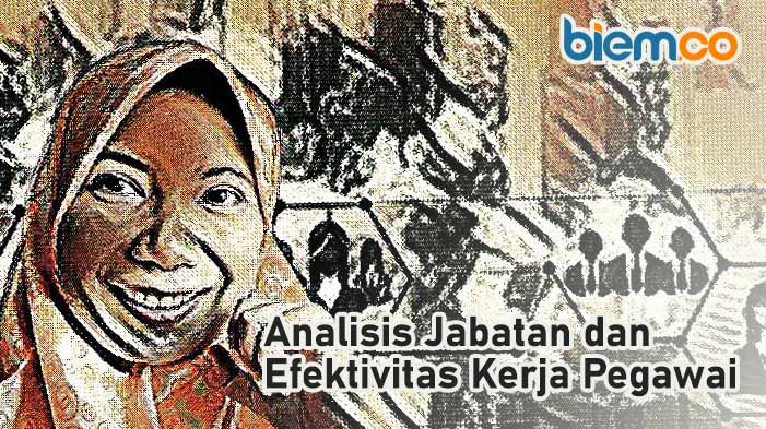 Ika Widiastuti: Analisis Jabatan dan Efektivitas Kerja ...