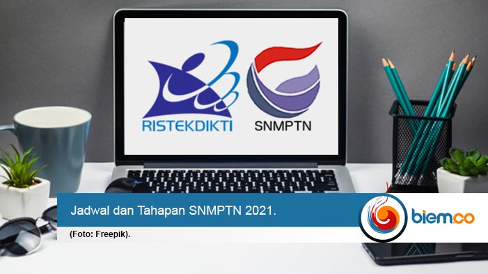 Simak! Ini Jadwal Dan Tahapan SNMPTN 2021 | Biem.co