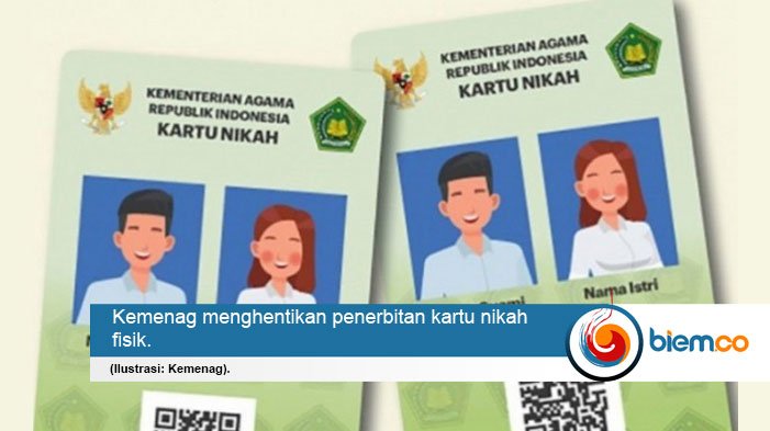 Mulai Agustus 2021, Kemenag Hentikan Penerbitan Kartu Nikah Fisik | Biem.co